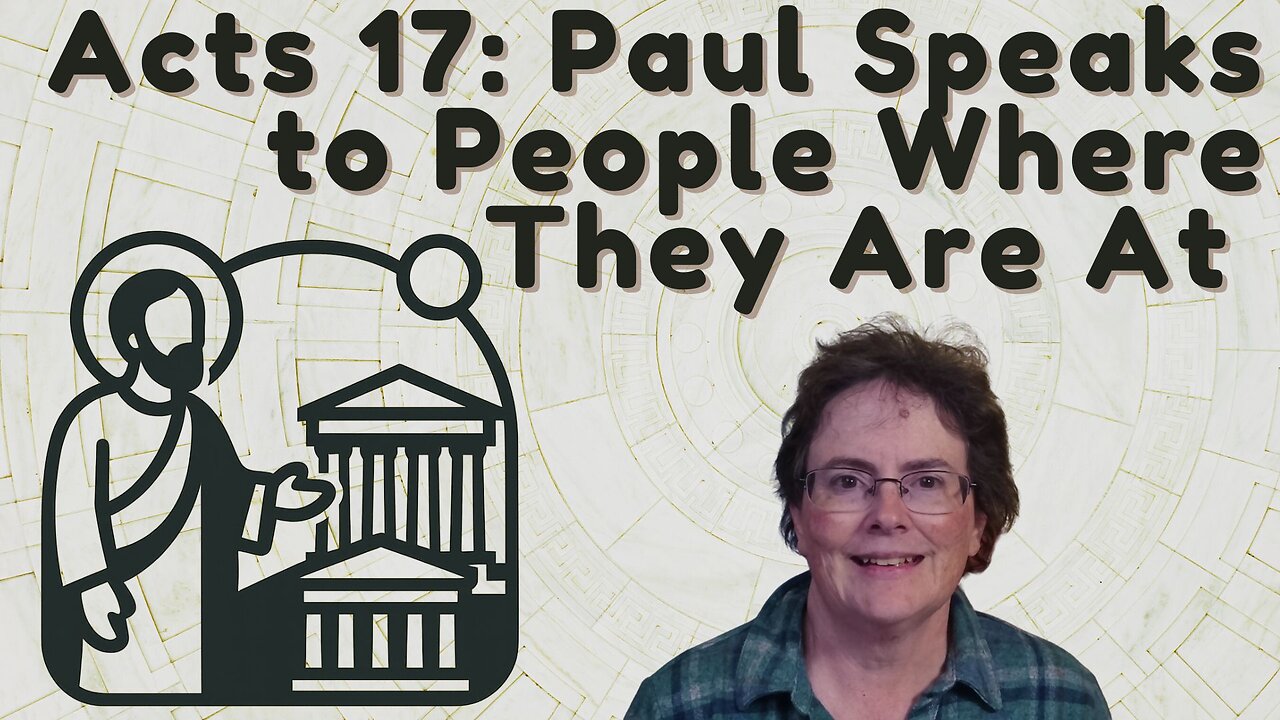 Acts 17 - Paul Talks to People