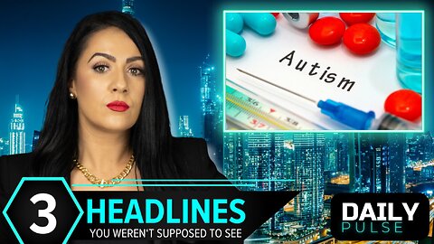 Autism: Vaccines vs. Tylenol, Parents Suing Open AI Speak Out | Daily Pulse Ep 113