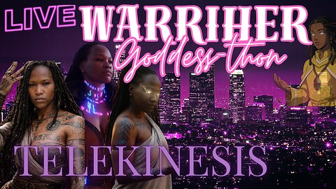 WarriHer Goddess-thon
