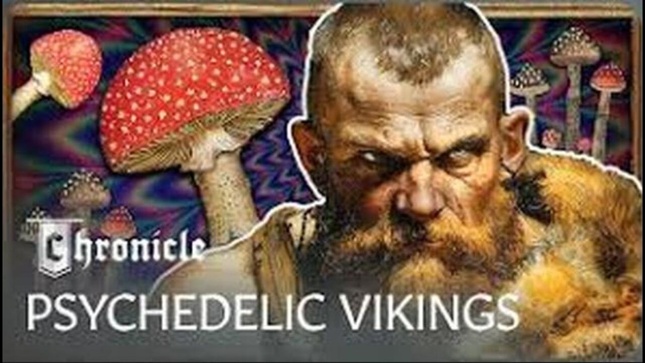 Berserkers: Vikings That Took Magic Mushrooms Before Battle | Ancient Black Ops ~ By Chronicle