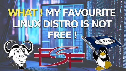 I Thought My Linux Distro Is Free. I Was So Wrong! #GNU #FSF #Linux