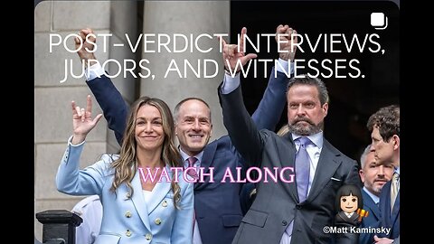 Karen Read, Pot-Verdict Interviews, Watch Along