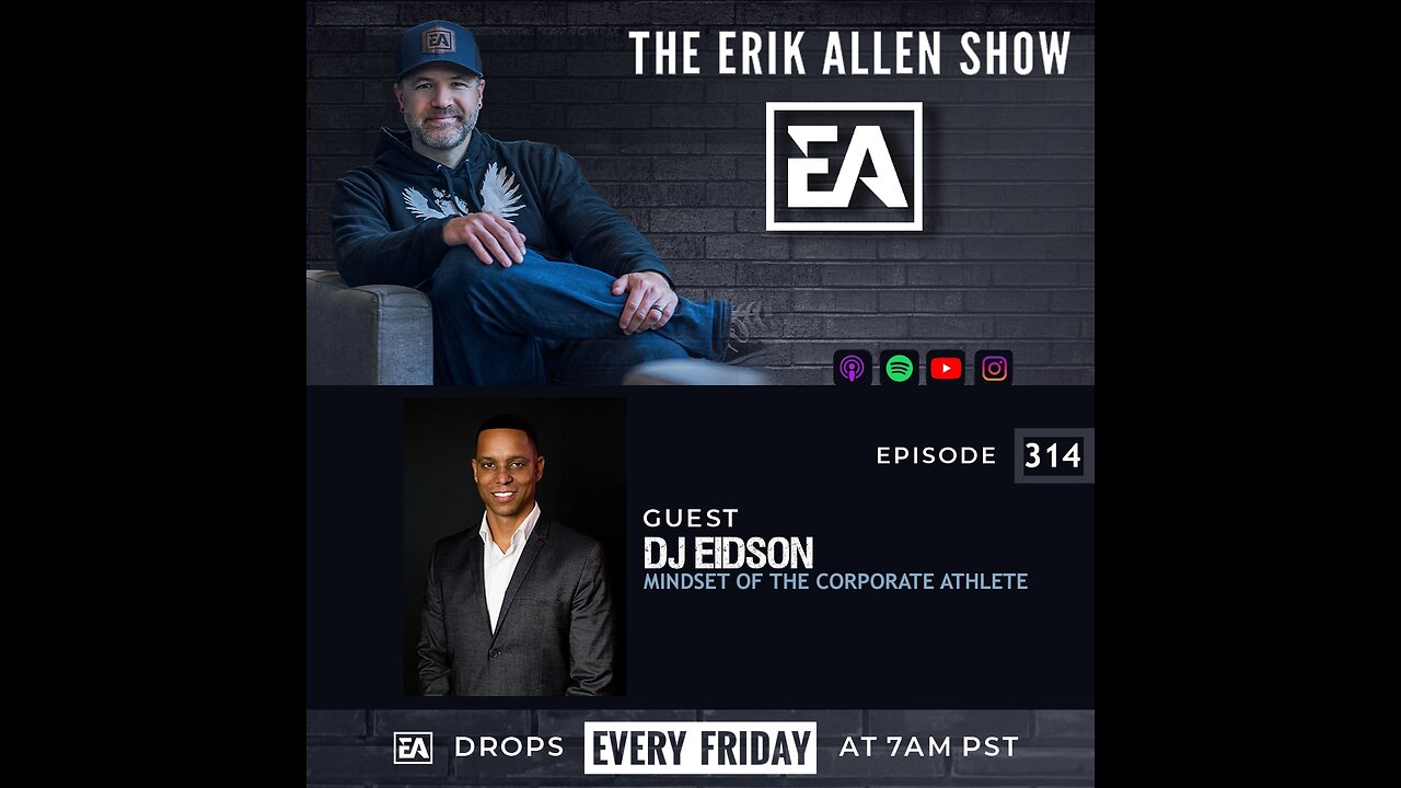 Mindset Of The Corporate Athlete | DJ Eidson | Ep. 314