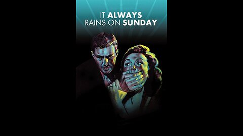 It Always Rains on Sunday 1948