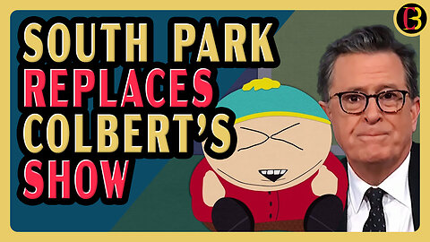 Paramount’s Deal with South Park is Responsible for Killing Stephen Colbert’s Show
