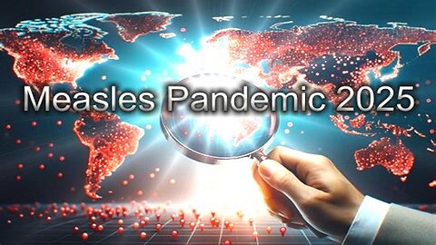 Marburg - Measles Pandemic 2025 Part 3