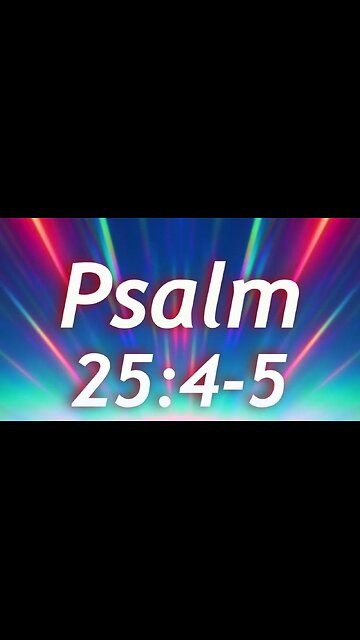 Psalm 25:4-5