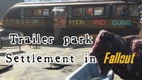 Trailer Park Settlement build - Fallout 4