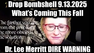 DIRE WARNING 9.13.25 - What’s Coming This Fall!