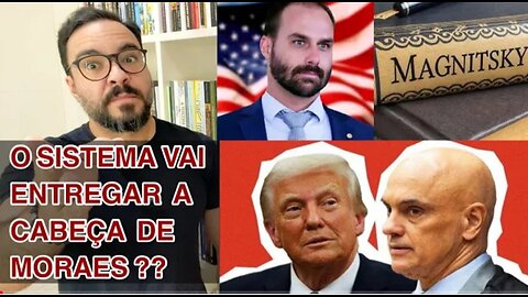 A Lei Magnitsky tá chegando, e Moraes dobra a aposta! Como o Sistema vai reagir?