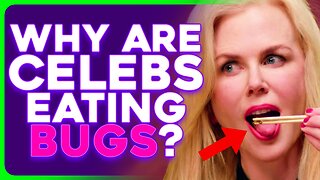 Celebrities Want Us to EAT BUGS & LIVE IN THE POD