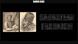 David Icke: Sabbatean Frankism