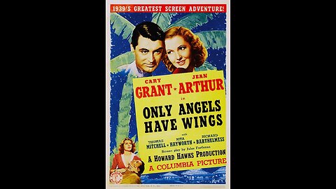 Only Angels Have Wings [1939]