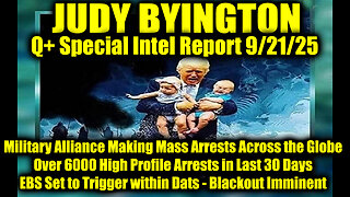 Judy. Q+ Special Intel Report 9/21/25