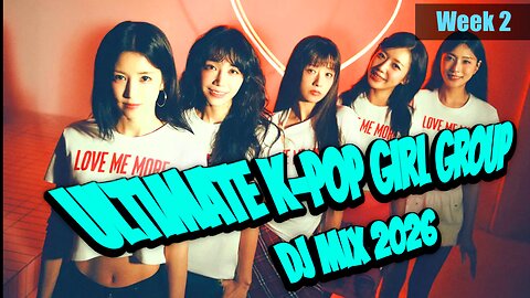 Ultimate K-Pop Girl Group DJ Mix 2026 | CHUU, ITZY, YENA, TWICE, & More! 🔥