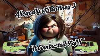 Allegedly w/ Brittney J Tells Us How Her Car Window Combusted 🔥