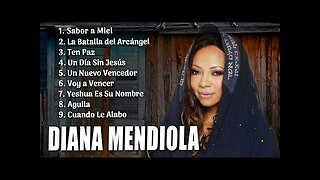 Diana Mendiola - 2 Hora Grandes Éxitos Vol. 11 - Alabanza Musica Cristiana.