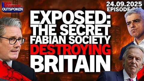 🚨EXPOSED: SECRET FABIAN SOCIETY DESTROYING BRITAIN WITH STARMER & KHAN WANTING SOCIETAL COLLAPSE🚨