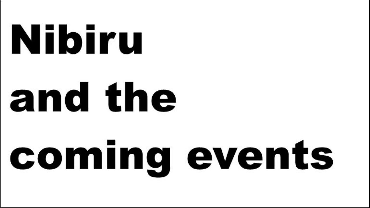 Nibiru and the coming events