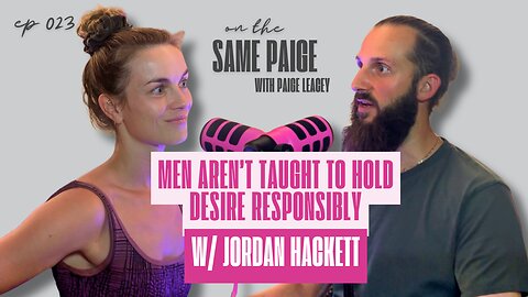 Sexual Shame, Porn, & the Force of Male Desire | On The Same Paige #023