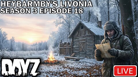 DayZ LIVE: Solo Winter Survival on HeyBarmby's Livonia!