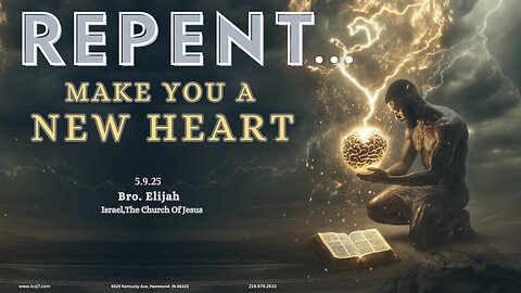 REPENT... MAKE YOU A NEW HEART