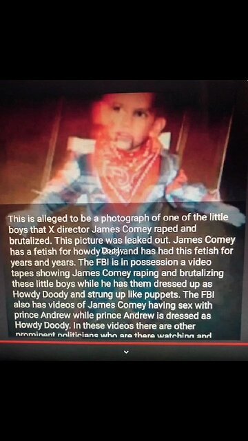 Alleged Blackmail Tape Of Comey And Prince Andrew Raping Children