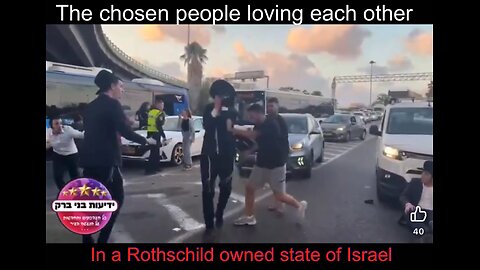 The chosen people loving each other - In a Rothschild owned state of Israel