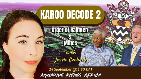Karoo Decode 2: Order of Railmen & Mines with Jessie Czebotar