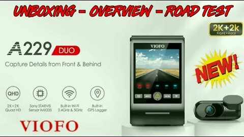 Aussiecams - VIOFO A229 Duo Unboxing - Road Test - Overview
