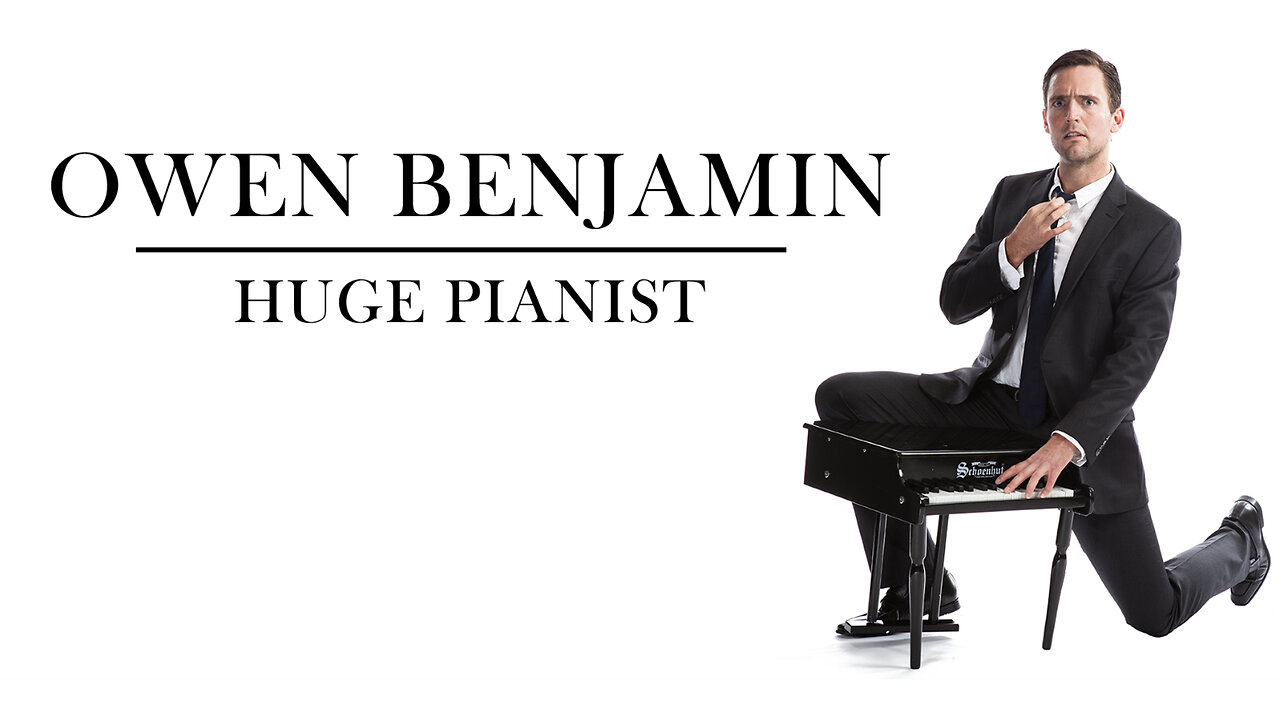 OWEN BENJAMIN: HUGE PIANIST (FULL SPECIAL)