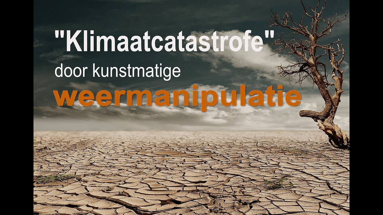 “Klimaatcatastrofe” door kunstmatige weermanipulatie?