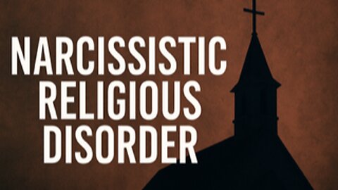 Narcissistic Religious Disorder