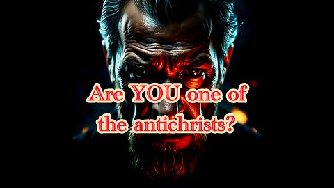 Are YOU the antichrists?!