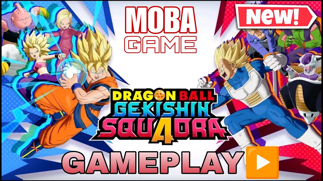 DRAGONBALL GEKISHIN SQUARDA GAMEPLAY FOR PC/Console/ANDROID /iOS