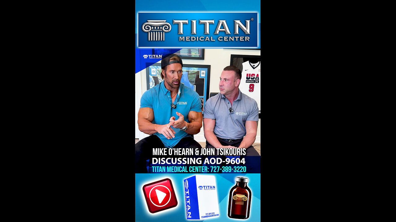 The legend & original Titan Mike O’Hearn & John Tsiokuris talk about Titan Therapy AOD-9604!