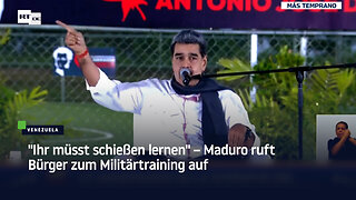 "Ihr müsst schießen lernen" – Maduro ruft Bürger zum Militärtraining auf