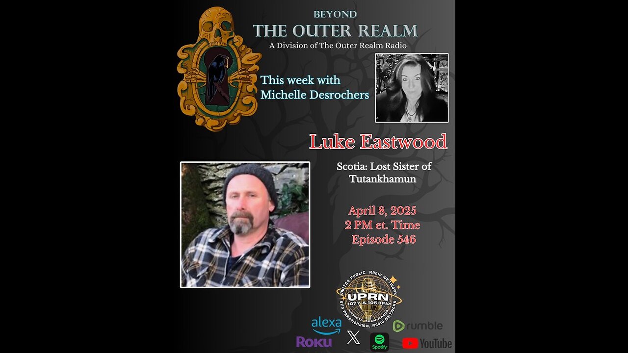 Beyond The Outer Realm-Scotia: The Lost Sister of Tutankhamun- Luke Eastwood