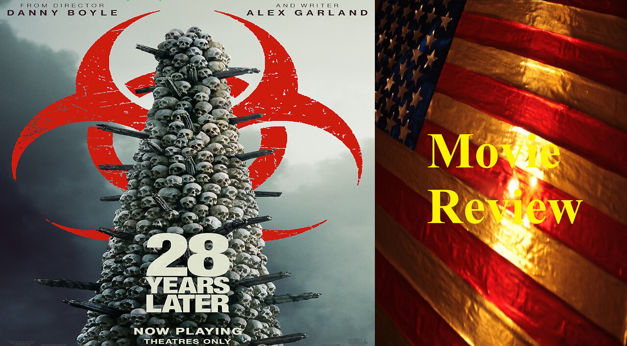 28 Years Later (2025 Film) Review - A surprisingly beautiful horror movie.