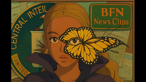 BFN News Clips #155 Monarch Program!