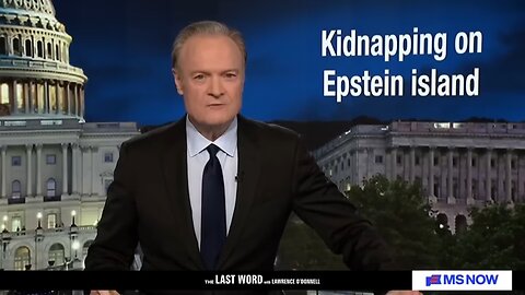 Lawrence: Trump heightens insanity of war-mongering as Epstein island images released
