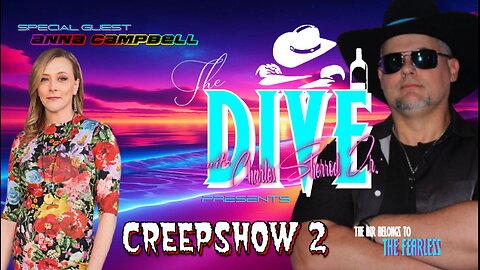 “The DIVE” with Charles Sherrod Jr. presents Creepshow 2 with Anna Campbell