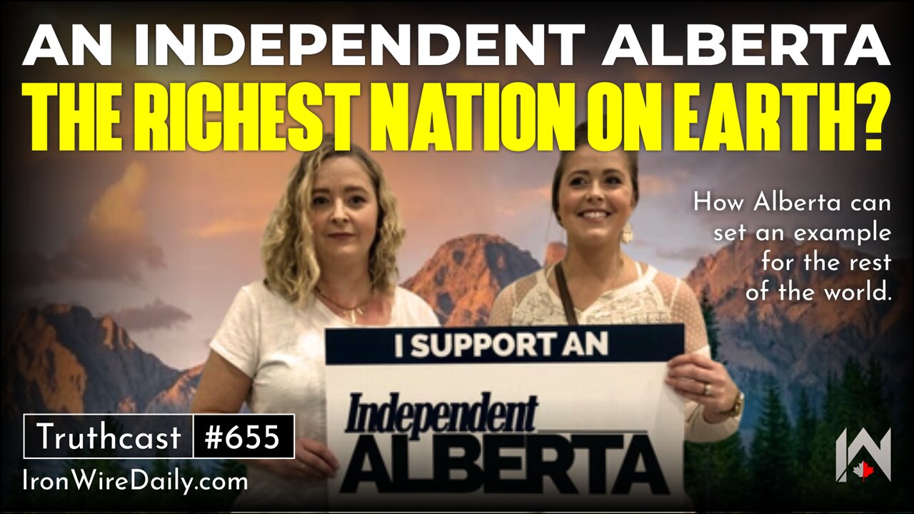 An Independent Alberta: The Richest Nation on Earth? | Martin Armstrong