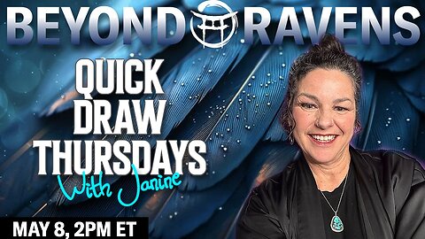 🪶Beyond Ravens with JANINE - MAY 8