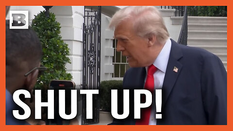 "Be Quiet!": Trump Puts Ridiculous Journalist in Their Place