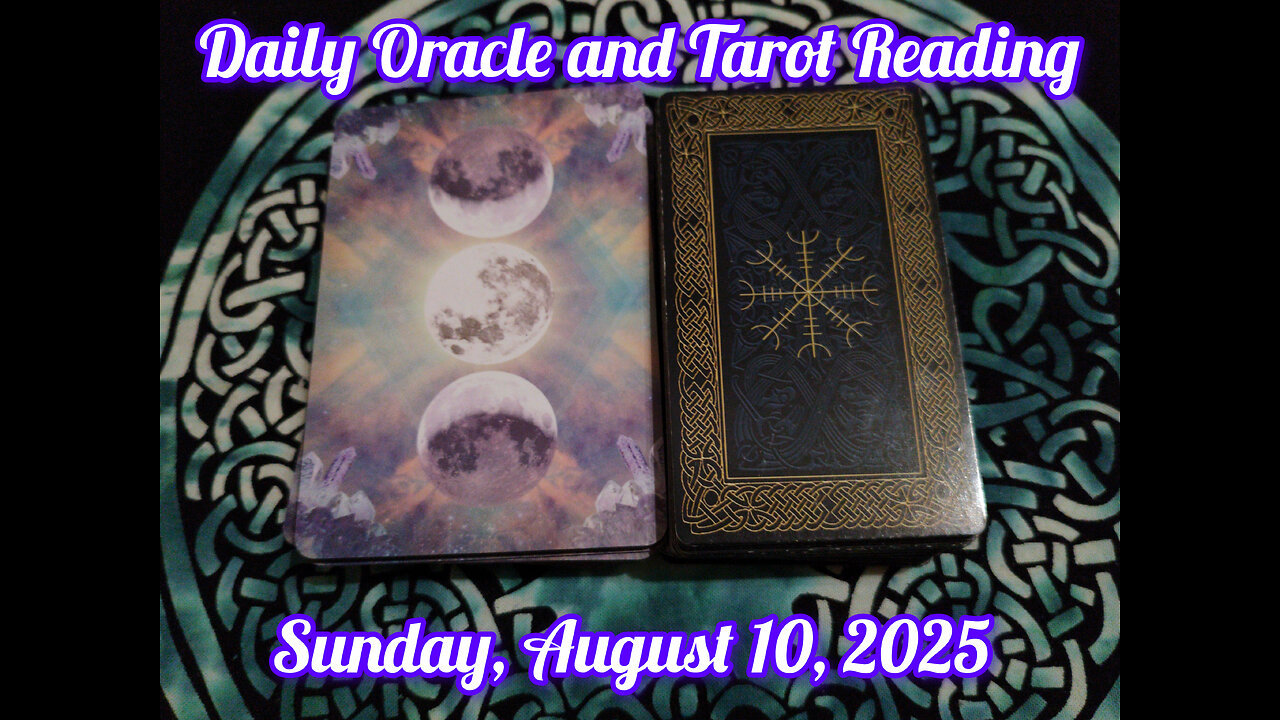 Daily Oracle and Tarot Reading: Sunday, August 10, 2025