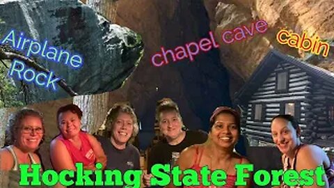 Airplane Rock, Chapel Cave, Hocking forest - girls overnight in cabin