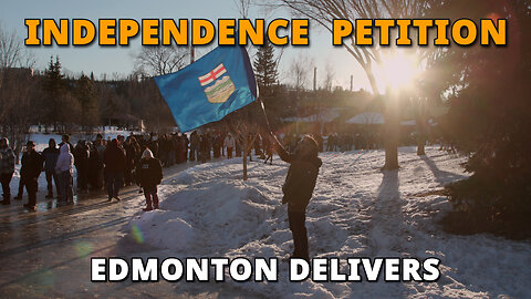 Edmonton SHOWS UP for Alberta Independence