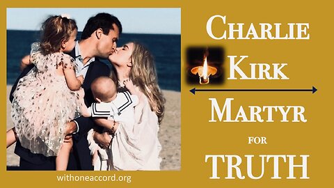 🔴 CHARLIE KIRK: MARTYR FOR TRUTH