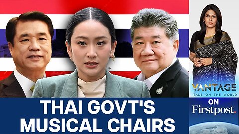3 PMs in 3 days: What’s Behind Thailand’s Political Chaos? | Vantage with Palki Sharma | N18G
